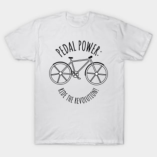 Pedal Power Ride the Revolution! T-Shirt